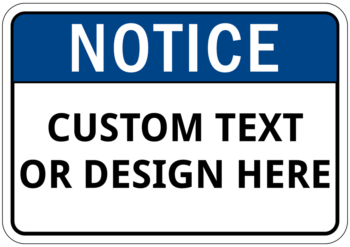 Notice Sign - Custom Text or Design My Store