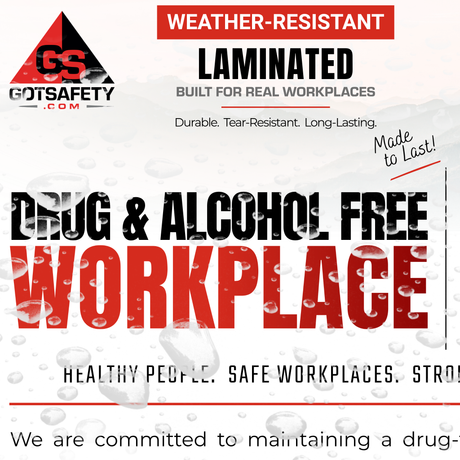 Drug-Free & Alcohol-Free Workplace Poster - 24" x 32" Weather-Resistant | Workplace Safety & Awareness GotSafety.com