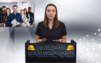 DEVELOPING GOOD WORK HABITS