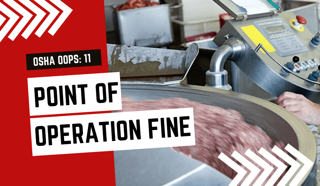 011 – OSHA OOPS – Point of Operation